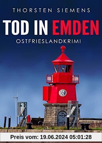 Tod in Emden. Ostfrieslandkrimi